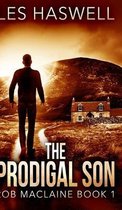 The Prodigal Son (Rob MacLaine Book 1)