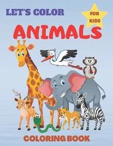 Animals Coloring Book For Kids Let's Color