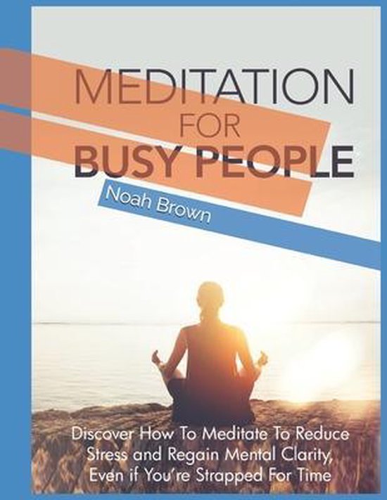 Mindfulness- Meditation For Busy People - cover