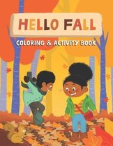 Hello Fall: Coloring & Activity Book