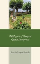 Mapping the Tradition- Hildegard of Bingen, Gospel Interpreter
