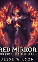 Red Mirror (Kingdom Chronicles Book 4)