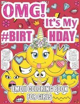 Omg! It's My Birthday Emoji Coloring Book