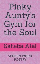 Pinky Aunty's Gym for the Soul