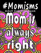 Adult Coloring Book: #Momisms