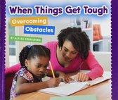 Social and Emotional Learning- When Things Get Tough