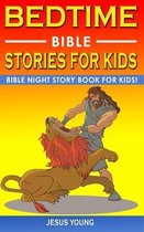 Bedtime Bible Stories for Kids