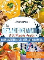 La Dieta Anti-Inflamatoria Y El Plan de Accion