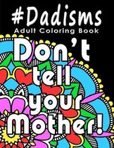 Adult Coloring Book: #Dadisms
