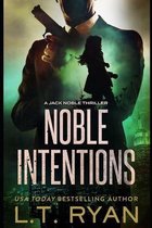 Jack Noble- Noble Intentions