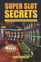 Super Slot Secrets