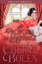 Brazen Brides 4 - A Proposal of Marriage