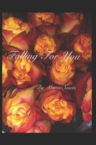 Falling For You