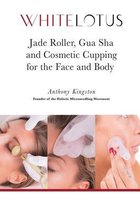 Jade Roller, Gua Sha & Cosmetic Cupping for the Face and Body