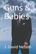 Guns & Babies