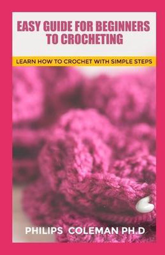 Easy Guide for Beginners to Crocheting - cover