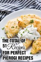 The Total Of 51 Recipes For Perfect Pierogi Recipes