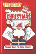 The Giant Christmas Coloring Books For Kids & Toddlers