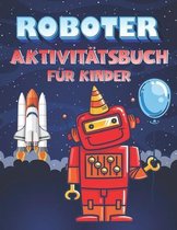 Roboter AktivitatsBuch Fur Kinder