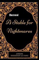 A Stable for Nightmares Illustrated
