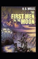 The First Men in the Moon Annotated