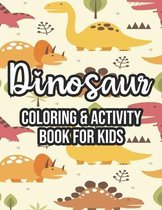 Dinosaur Coloring & Activity Book For Kids
