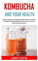 Kombucha and Your Health