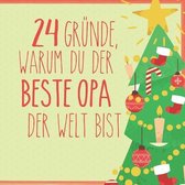 24 Grunde, warum du der beste Opa der Welt bist