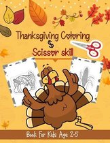Thanksgiving Coloring & Scissor Skill Book for Kids Age 2-5