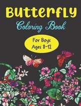 Butterfly Coloring Book For Boys Ages 8-12