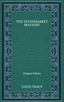 The Stowmarket Mystery - Original Edition