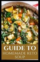 Guide to Homemade Keto Soup