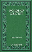 Roads Of Destiny - Original Edition