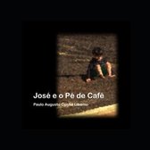 Jose e o Pe de Cafe