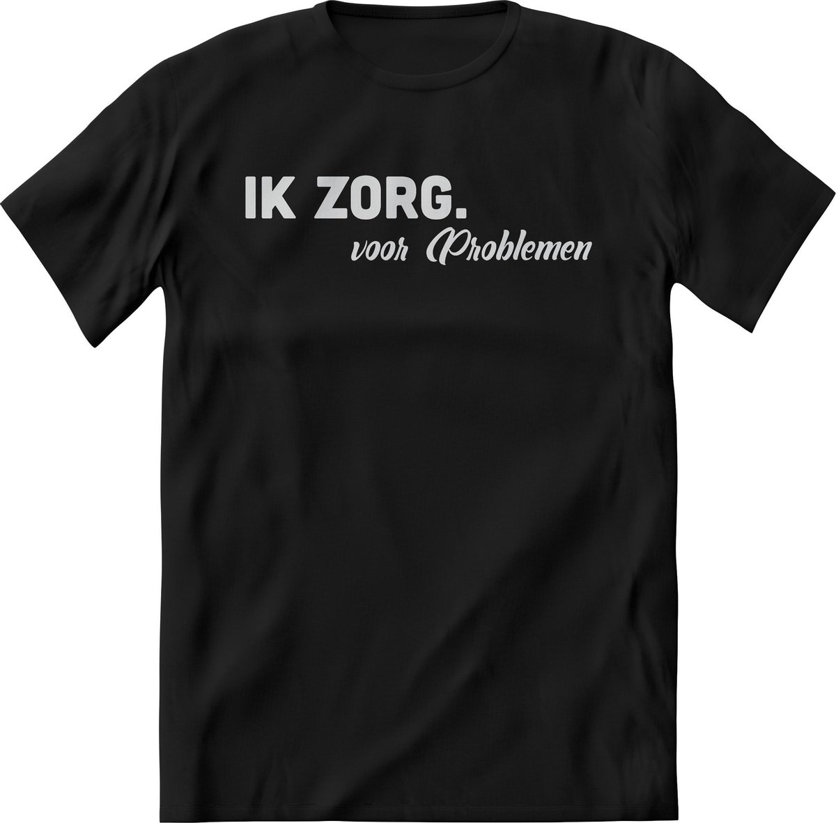 Ik zorg voor problemen shirt Heren / Dames – Grappige teksten, quotes, uitspaak en kreten – Perfect T-Shirt cadeau korte mouw - Maat XXL
