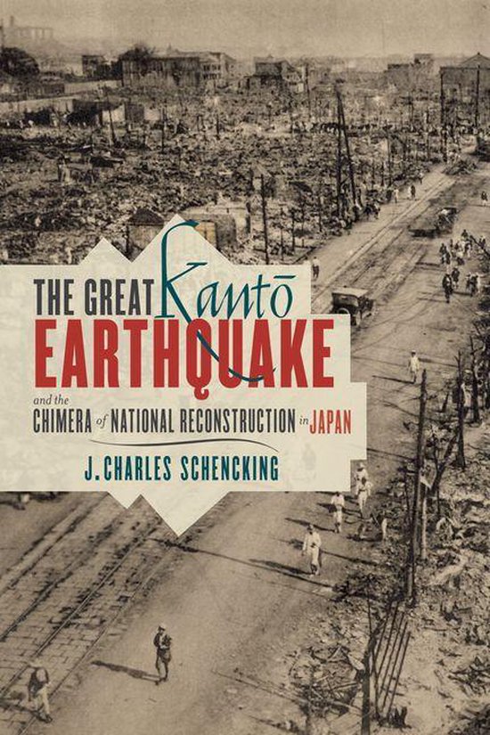 The Great Kanto Earthquake and the Chimera of National Restr ... - cover