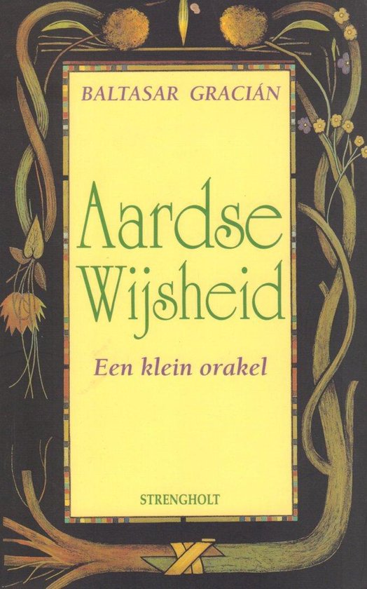 Baltasar Gracián - AARDSE WIJSHEID