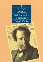 Gustav Mahler: An Introduction to his Music