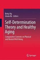Self Determination Theory and Healthy Aging