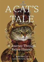 Cat's Tale, A A Journey Through Feline History