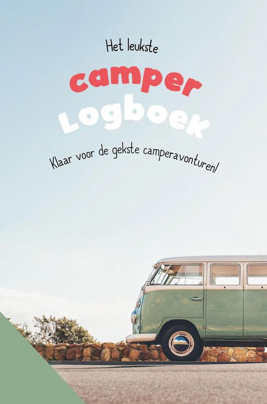 Het Ultieme Kampeer Logboek - Camperboek - logboek - reisdagboek - ervaringen en budget bijhouden - handig formaat - cadeau - mobilhome - camperhacks - tips & tricks - kamperen