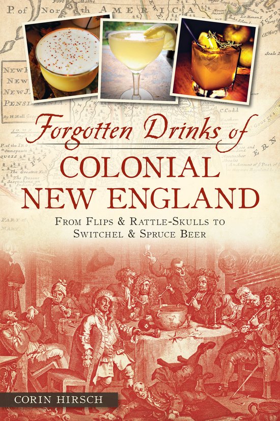 Forgotten Drinks of Colonial New England - cover