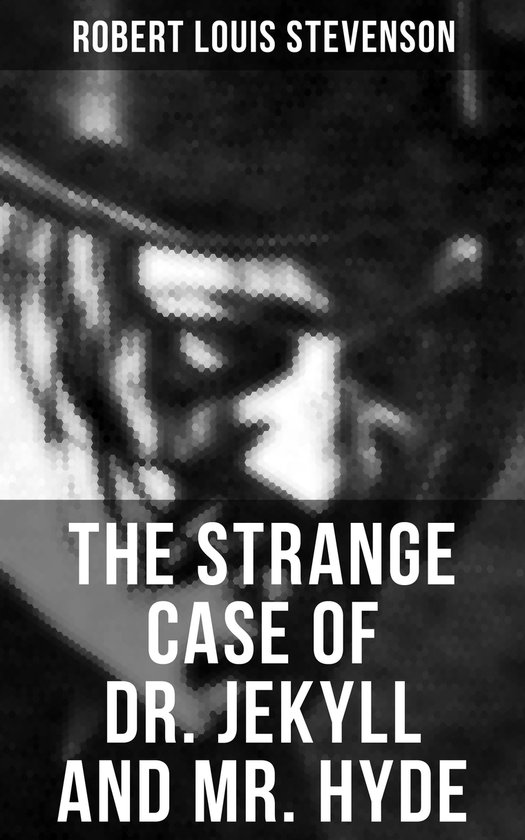 The Strange Case of Dr. Jekyll and Mr. Hyde - cover