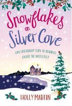 Snowflakes on Silver Cove A festive, feelgood Christmas romance
