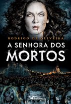 As Crônicas dos Mortos 3 - A senhora dos mortos