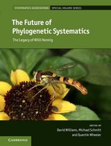 Systematics Association Special Volume Series 86 - The Future of Phylogenetic Systematics