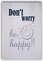 BLOKNOTE MET DE TEKST "DON´T WORRY BE HAPPY"