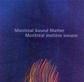Montreal Sound Matter (Montréal matière sonore)