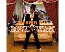 Presents: The Rebel Yell - Love & War