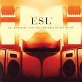 Esl Remixed - The 100Th Release Of